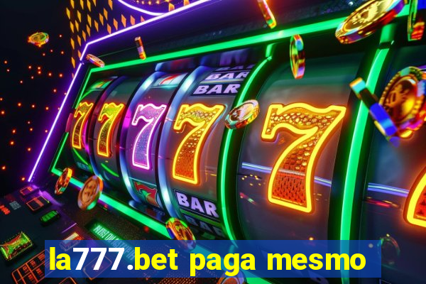 la777.bet paga mesmo